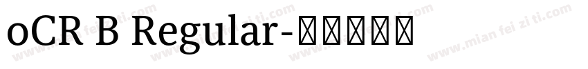 0CR B Regular字体转换